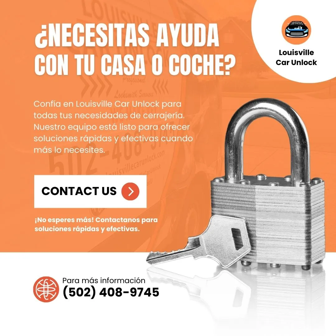 Candado y llave con texto "¿Necesitas ayuda con tu casa o coche?" - Louisville Car Unlock, cerrajería móvil 24/7, teléfono (502) 408-9745.