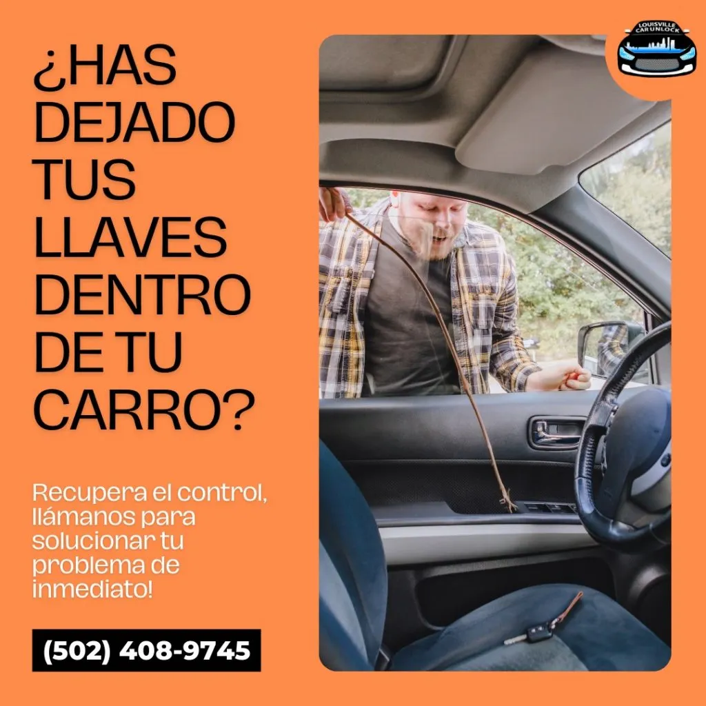 Cerrajería móvil en Louisville, Kentucky - Louisville Car Unlock - Llave dentro del carro - Llama al (502) 408-9745 para servicio inmediato.
