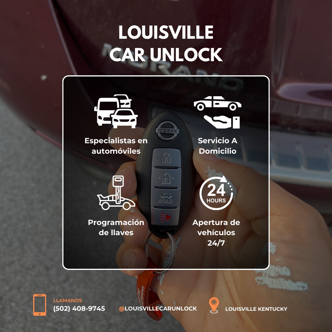 Servicio de cerrajería móvil de Louisville Car Unlock con especialistas en automóviles y programación de llaves, disponible 24/7.
